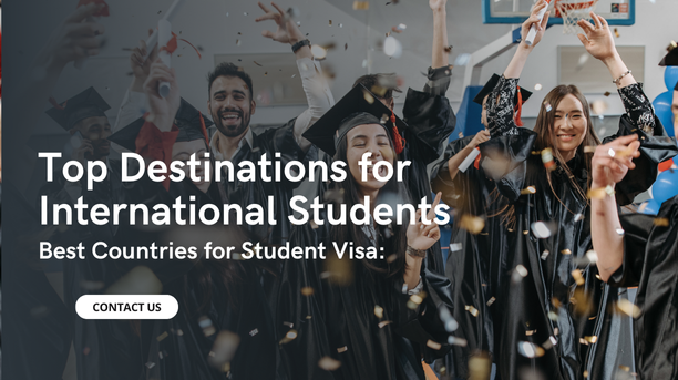 Best Countries for Student Visa: Top Destinations for International Students