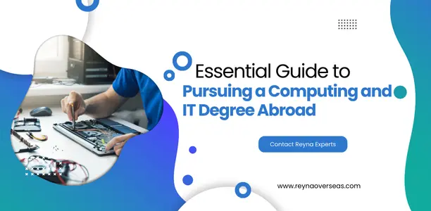 Essential Guide to Pursuing a Computing and IT Degree Abroad